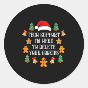 Christmas Tech Suprt Here To Delete Cookies Xmas M Classic Round Sticker