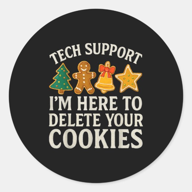 Christmas Tech Suprt Here To Delete Cookies Xmas M Classic Round Sticker (Front)