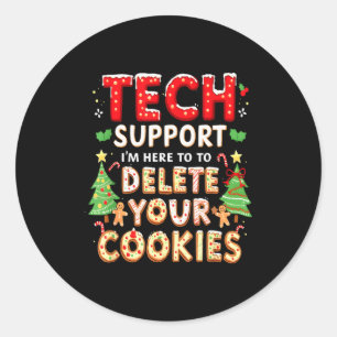 Christmas Tech Suprt Here To Delete Cookies Xmas M Classic Round Sticker