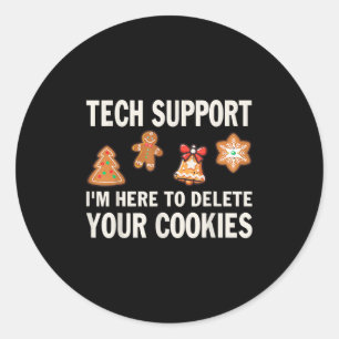Christmas Tech Suprt Here To Delete Cookies Xmas M Classic Round Sticker