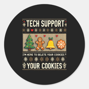 Christmas Tech Suprt Here To Delete Cookies Xmas M Classic Round Sticker