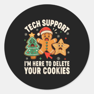 Christmas Tech Suprt Here To Delete Cookies Xmas M Classic Round Sticker