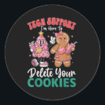 Christmas Tech-suprt Here To Delete Cookies Xmas M Classic Round Sticker<br><div class="desc">Christmas Tech-suprt Here To Delete Cookies Xmas Men Women</div>