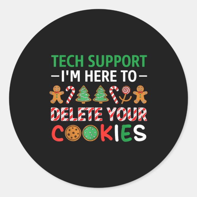 Christmas Tech Suprt Here To Delete Cookies Xmas M Classic Round Sticker (Front)