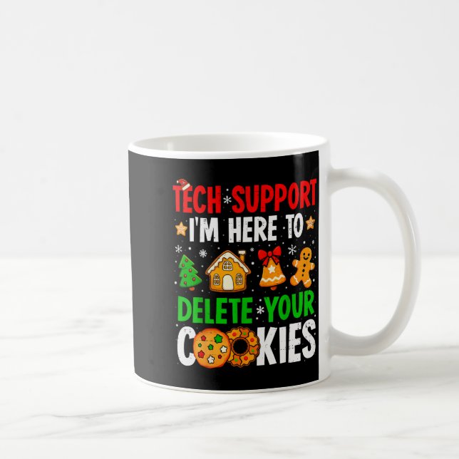 Christmas Tech Suprt Here To Delete Cookies Xmas M Coffee Mug (Right)