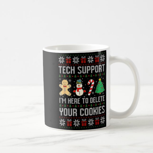 Christmas Tech Suprt Here To Delete Cookies Xmas M Coffee Mug (Right)