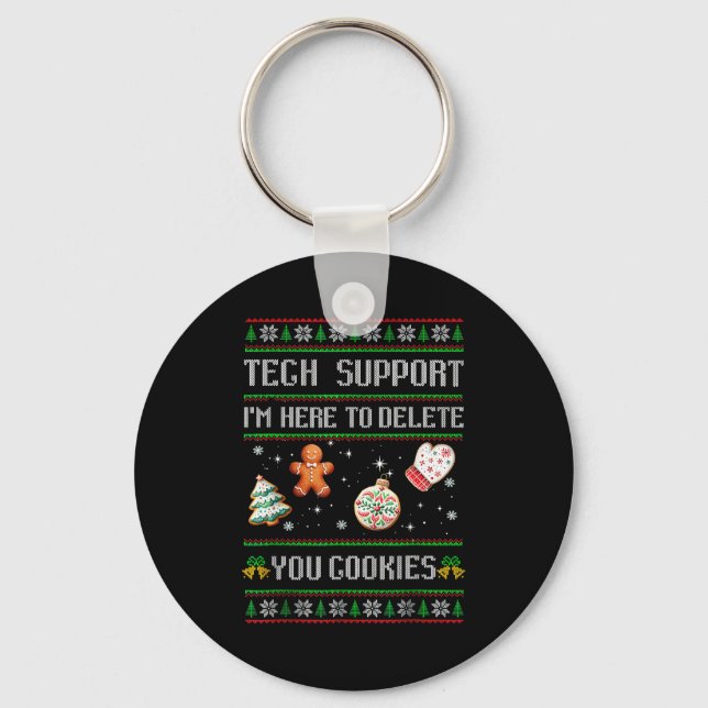 Christmas Tech Suprt Here To Delete Cookies Xmas M Keychain (Front)