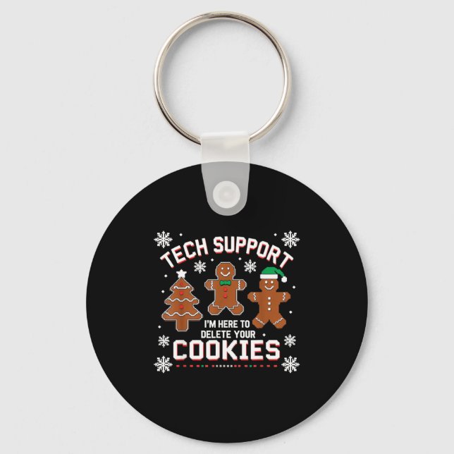 Christmas Tech Suprt Here To Delete Cookies Xmas M Keychain (Front)