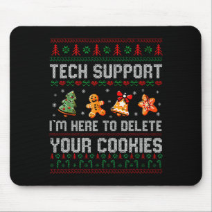 Christmas Tech Suprt Here To Delete Cookies Xmas M Mouse Pad