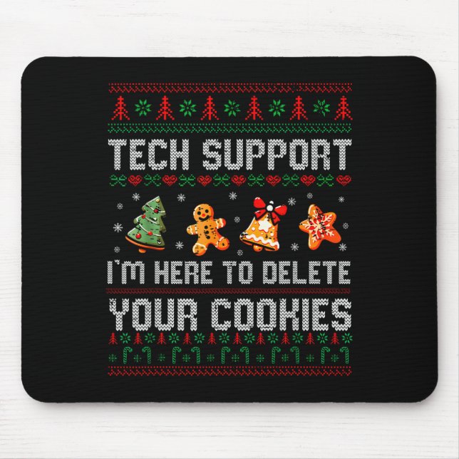 Christmas Tech Suprt Here To Delete Cookies Xmas M Mouse Pad (Front)