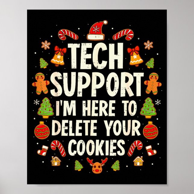 Christmas Tech Suprt Here To Delete Cookies Xmas M Poster (Front)