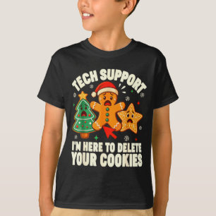 Christmas Tech Suprt Here To Delete Cookies Xmas M T-Shirt