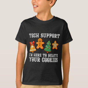 Christmas Tech Suprt Here To Delete Cookies Xmas M T-Shirt