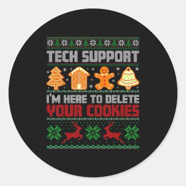 Christmas Tech Suprt I'm Here To Delete Cookies Me Classic Round Sticker (Front)
