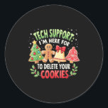 Christmas Tech Suprt I'm Here To Delete Your Cooki Classic Round Sticker<br><div class="desc">Christmas Tech Suprt I'm Here To Delete Your Cookies Xmas</div>