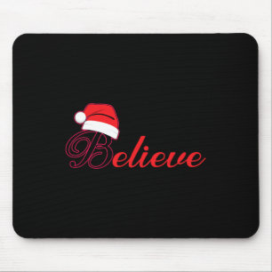 Christmas Tee - Believe In Santa Claus 1 Mouse Pad