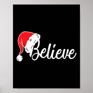 Christmas Tee - Believe In Santa Claus  Poster
