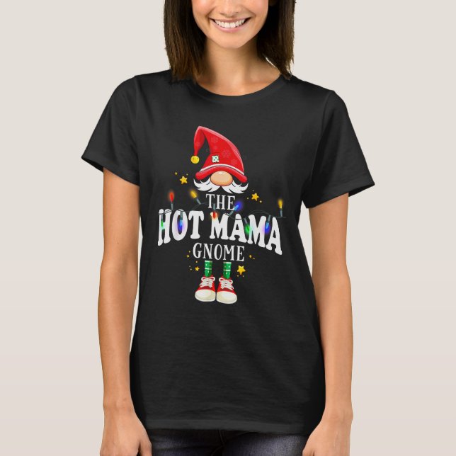 Christmas The Hot Mama Gnome X-mas Matching Pjs  T-Shirt (Front)