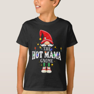 Christmas The Hot Mama Gnome X-mas Matching Pjs  T-Shirt