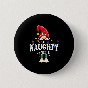 Christmas The Naughty Gnome X-mas Matching Pjs 2 Inch Round Button