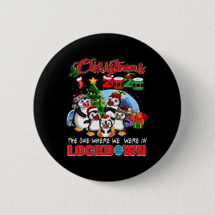 Christmas The One Where We Were In Lockdown Pengui 2 Inch Round Button