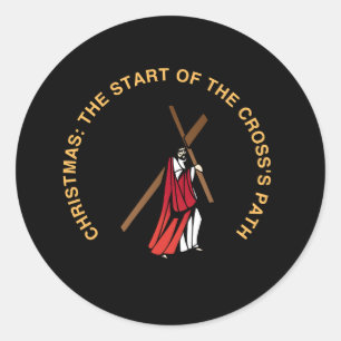 Christmas: The Start of the Cross's Path Classic Round Sticker