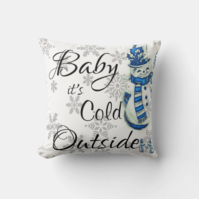 Christmas Throw Pillow, Baby it's Cold Outside  Pillow (Front)