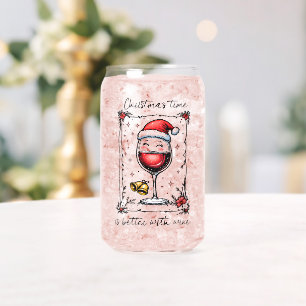 Christmas Time Is Better with Wine  Can Glass