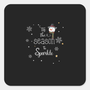 Christmas Tis The Season To Sparkle  Square Sticker
