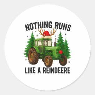 Christmas Tractor Farm Nothing Runs Like A Reindee Classic Round Sticker