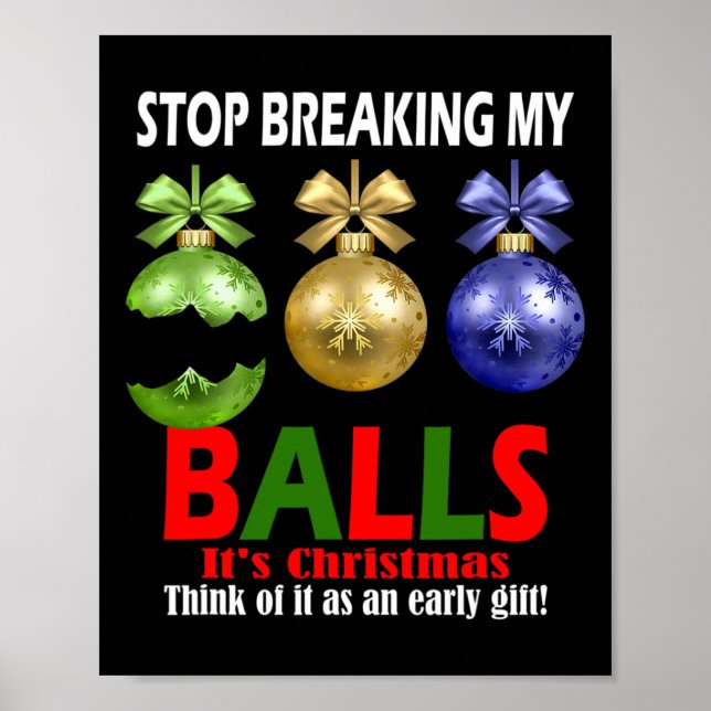 Christmas Tree Decorating Tee Breaking My Ll Gift  Poster (Front)