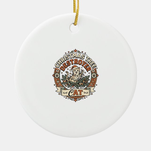 Christmas Tree Destroyer Cat Christmas Tree Destro Ceramic Ornament (Front)