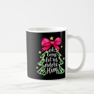 Christmas Tree Oh Come Let Us Adore Him Coquette B Coffee Mug