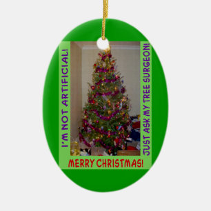 Christmas Tree Photo Funny Real Tree Quote Ceramic Ornament