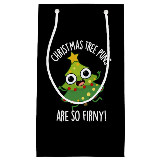 Christmas Tree Puns Are So Fir-ny Dark BG Small Gift Bag (Front)
