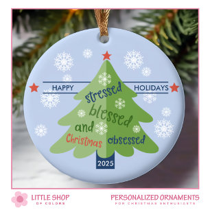 Christmas Tree Stressed Blessed Obsessed Photo Ceramic Ornament
