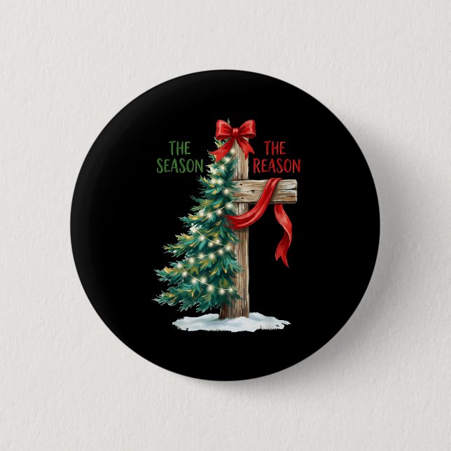 Christmas Tree The Season Jesus Cross The Reason X 2 Inch Round Button (Front)