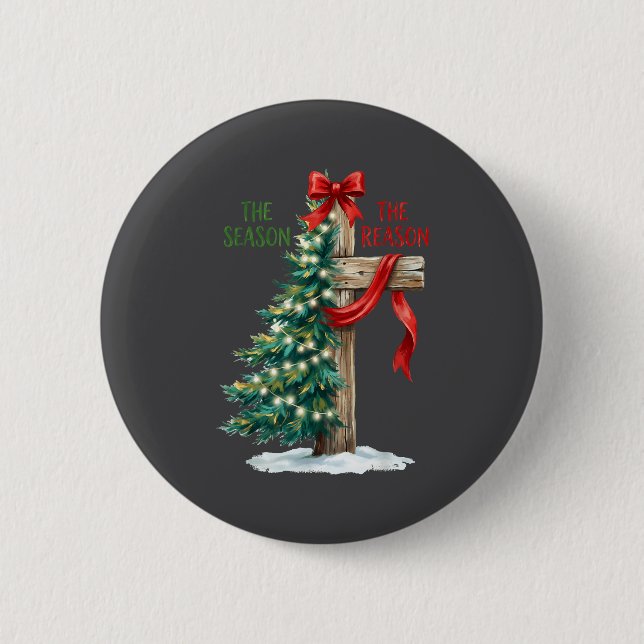 Christmas Tree The Season Jesus Cross The Reason X 2 Inch Round Button (Front)