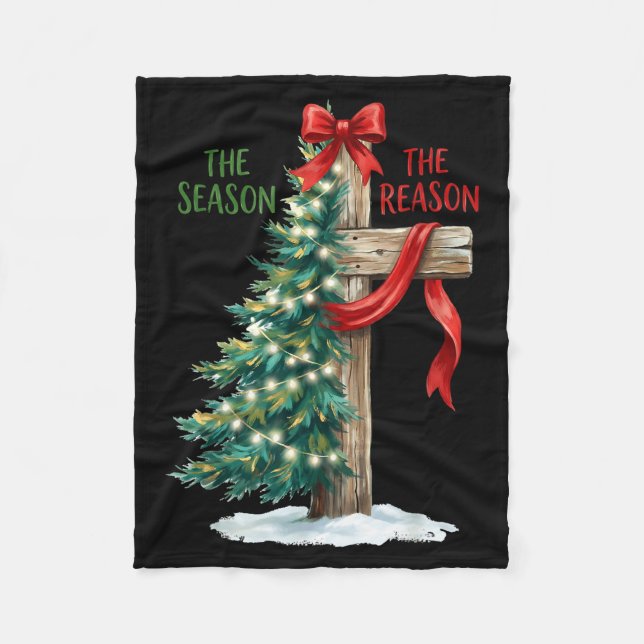Christmas Tree The Season Jesus Cross The Reason X Fleece Blanket (Front)