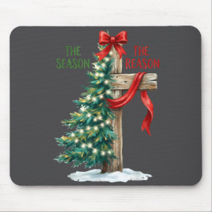 Christmas Tree The Season Jesus Cross The Reason X Mouse Pad