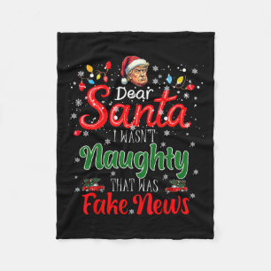 Christmas Trump Dear Santa Fake News Funny Xmas Me Fleece Blanket