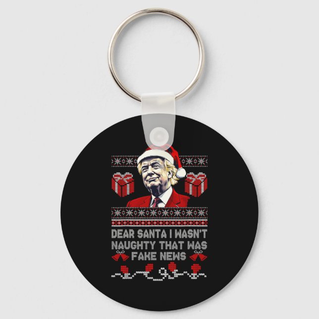 Christmas Trump Dear Santa Fake News Funny Xmas Me Keychain (Front)