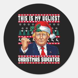 Christmas Trump This Is My Ugliest Christmas Sweat Classic Round Sticker