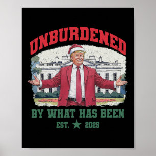 Christmas Unburdened By What Has Been Trump Retro Poster
