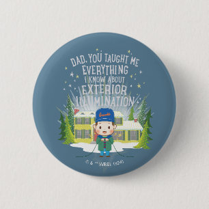 Christmas Vacation Exterior Illumination 2 Inch Round Button