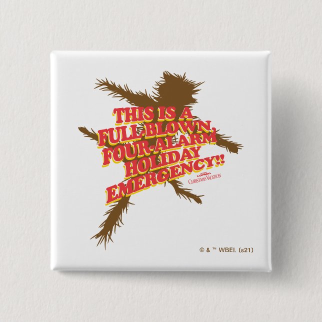 Christmas Vacation | Four-Alarm Holiday Emergency 2 Inch Square Button (Front)