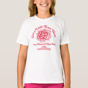 Christmas Vacation Give a Little Knot Here T-Shirt