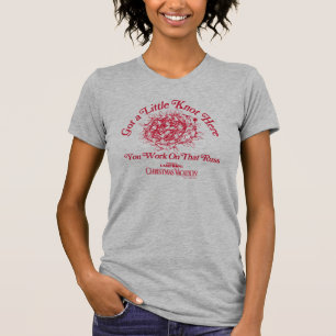 Christmas Vacation   Give a Little Knot Here T-Shirt