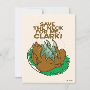 Christmas Vacation   Save the Neck for Me, Clark! Card