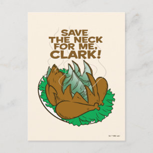 Christmas Vacation   Save the Neck for Me, Clark! Postcard
